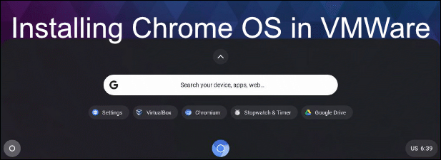 Comment installer Chrome OS dans VMware