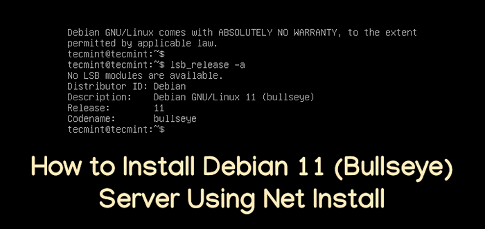 Jak zainstalować serwer Debian 11 (Bullseye) za pomocą instalacji netto