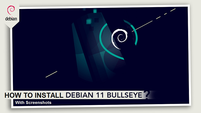 Cara Memasang Debian 11 (Bullseye) dengan tangkapan skrin
