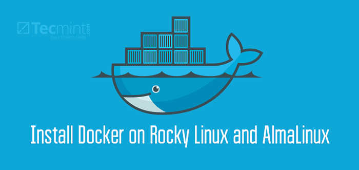 Cara Memasang Docker di Rocky Linux dan Almalinux