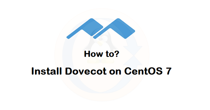 Comment installer Dovecot sur Centos 7