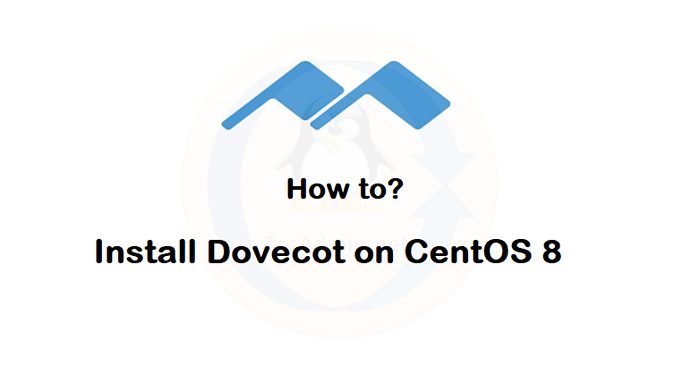 So installieren Sie Dovecot auf CentOS 8