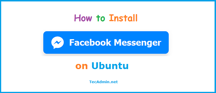 Jak zainstalować klient Messenger na Facebooku na Ubuntu 18.04