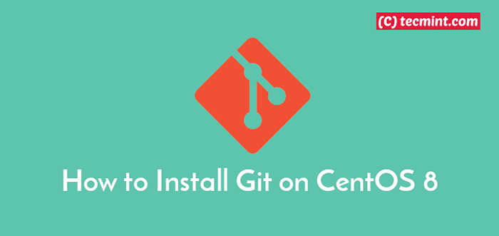 Cómo instalar git en centos 8