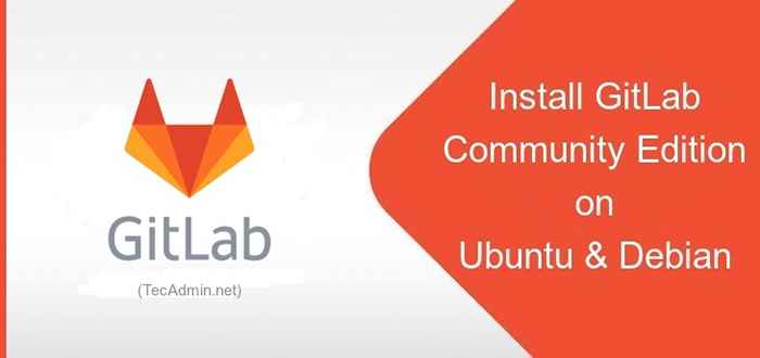 Cómo instalar GitLab Server en Ubuntu 18.04 y 16.04 LTS