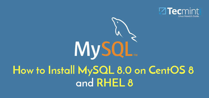 So installieren Sie MySQL 8.0 auf Centos 8 / rhel 8