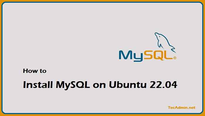 Comment installer MySQL Server sur Ubuntu 22.04