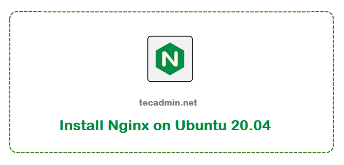 Comment installer nginx sur Ubuntu 20.04