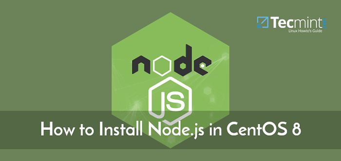 Como instalar o nó.JS no CentOS 8