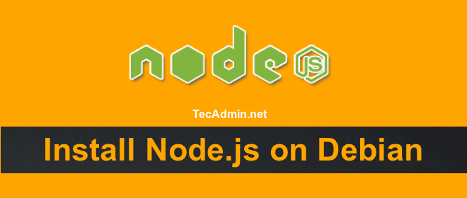 Comment installer le nœud.JS sur Debian 11/10/9
