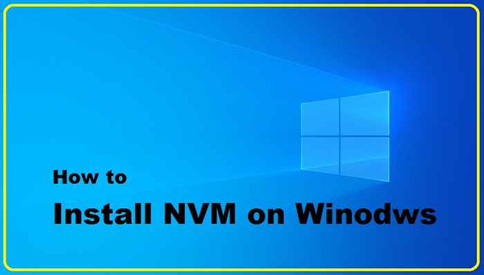 Cara Menginstal NVM di Windows