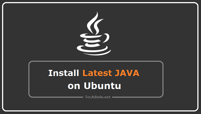 Cara Memasang Oracle Java 17 di Ubuntu 22.04 | 20.04 | 18.04