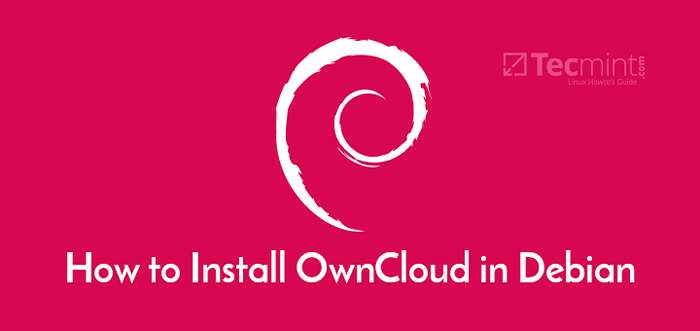 Cómo instalar OwnCloud en Debian 10