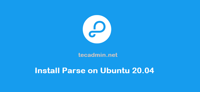 So installieren Sie Parse Server mit Dashboard auf Ubuntu 20.04