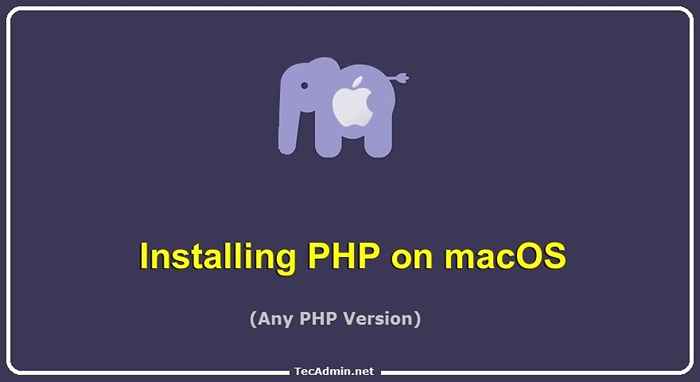 Jak zainstalować PHP (8.1, 7.4 lub 5.6) Na macOS