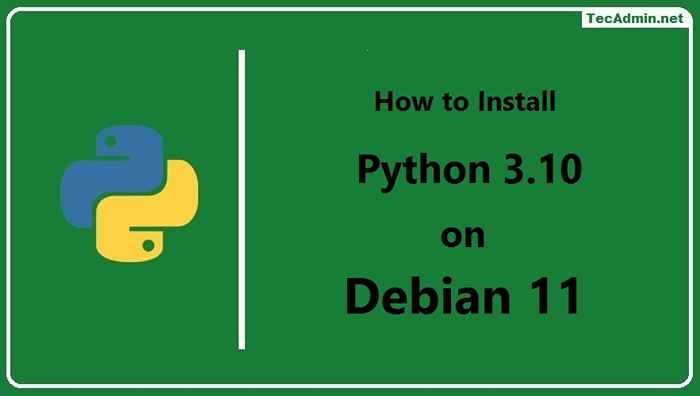 Jak zainstalować Python 3.10 na Debian 11/10