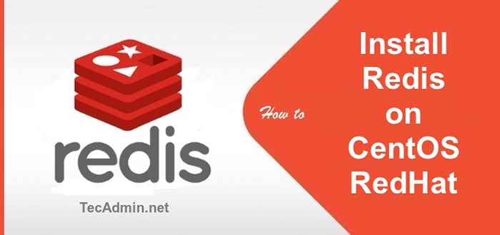 Comment installer Redis Cache Server sur CentOS 7/6