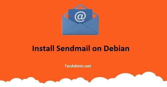 So installieren Sie Sendmail auf Debian 10 (Buster)