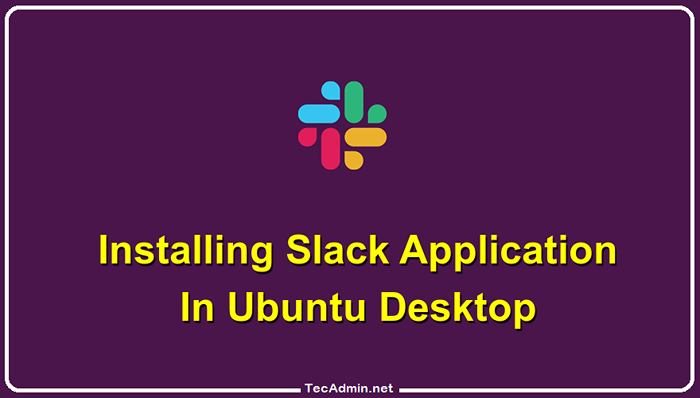 Cómo instalar Slack en Ubuntu 22.04 y 20.04