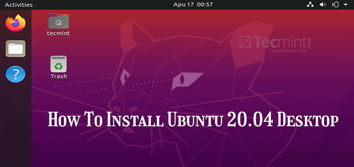Cómo instalar Ubuntu 20.04 escritorio
