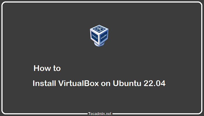 Cara memasang virtualbox 7.0 di Ubuntu 22.04