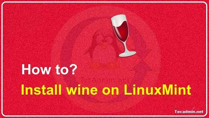 So installieren Sie Wein 8.0 auf Linuxmint 21/20