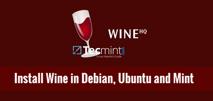Como instalar o vinho no Debian, Ubuntu e Linux Mint