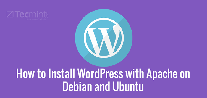 Cara Memasang WordPress dengan Apache di Debian dan Ubuntu