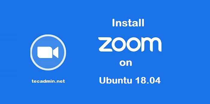 Jak zainstalować Zoom na Ubuntu 18.04