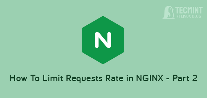Cara Membatasi Tingkat Koneksi (Permintaan) di Nginx