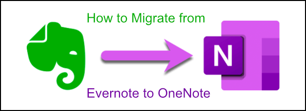 Cómo migrar sus notas Evernote a Microsoft OneNote