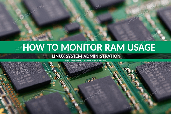 Comment surveiller l'utilisation de la RAM sur Linux