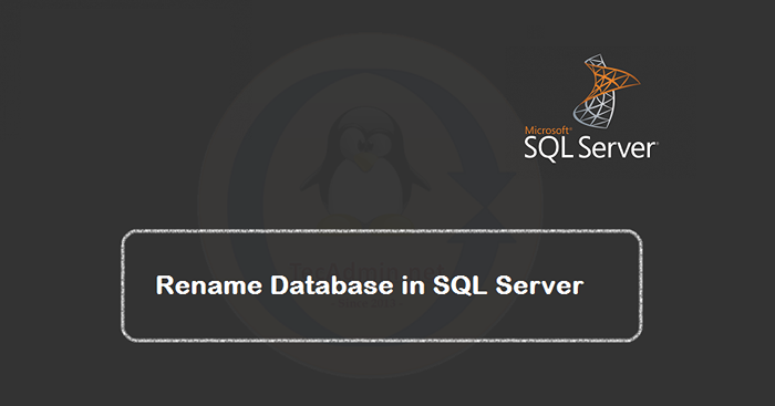 Cara mengganti nama database SQL Server