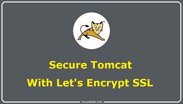 Cara Mengamankan Tomcat Dengan Let's Enrypt SSL
