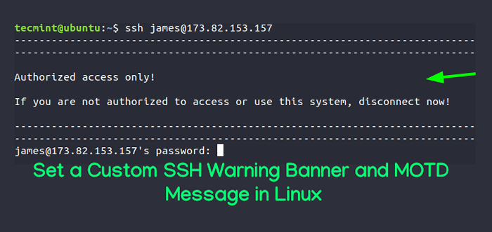Cómo establecer un banner de advertencia SSH personalizado y MOTD en Linux
