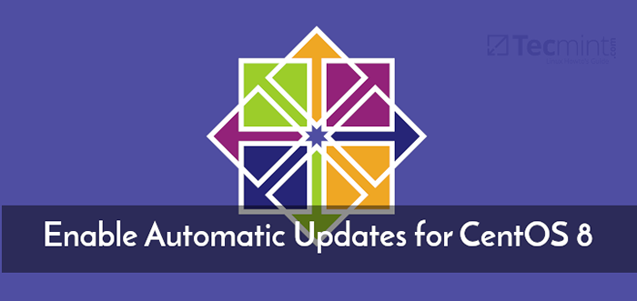 Como configurar atualizações automáticas para o CentOS 8