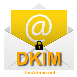 Comment configurer DomainKeys (DKIM) avec Postfix sur Centos / Rhel 7/6