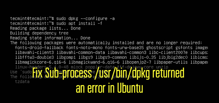 Comment résoudre «Sous-processus / usr / bin / dpkg a renvoyé un code d'erreur (1)» dans Ubuntu