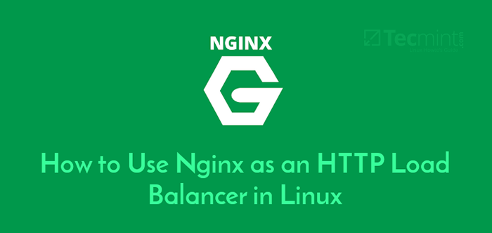 Cómo usar NGINX como un equilibrador de carga HTTP en Linux