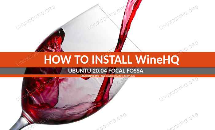 Installieren Sie Wein auf Ubuntu 20.04 fokale Fossa Linux