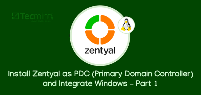 Pasang Zentyal sebagai PDC (Pengawal Domain Utama) dan mengintegrasikan Sistem Windows - Bahagian 1