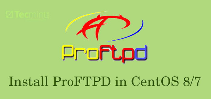 Instalación del servidor ProfTPD en RHEL/CentOS 8/7