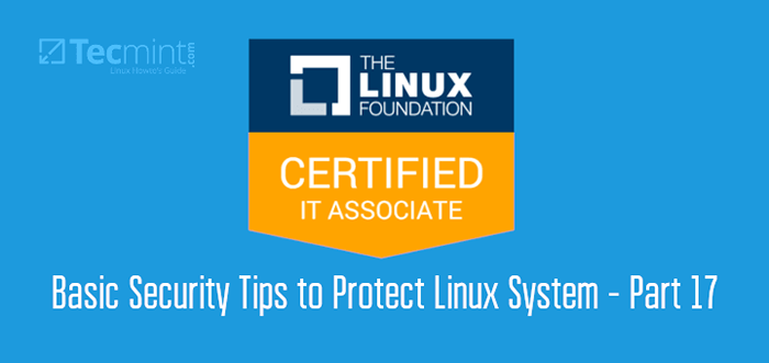 Dicas de segurança básica da LFCA para proteger o sistema Linux - Parte 17