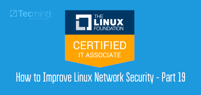 LFCA Cara Meningkatkan Keamanan Jaringan Linux - Bagian 19