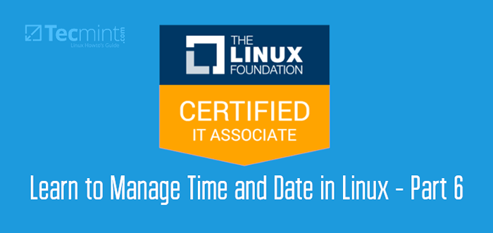 LFCA lernen, Zeit und Datum in Linux zu verwalten - Teil 6