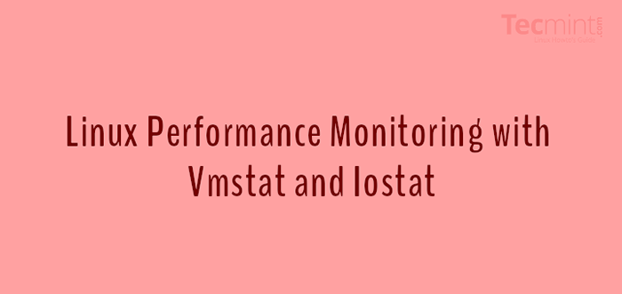 Linux -Leistungsüberwachung mit VMSTAT- und IOSTAT -Befehlen