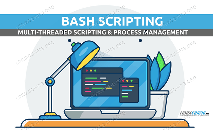 Multi-Thread Bash Scripting & Proses Manajemen di baris perintah