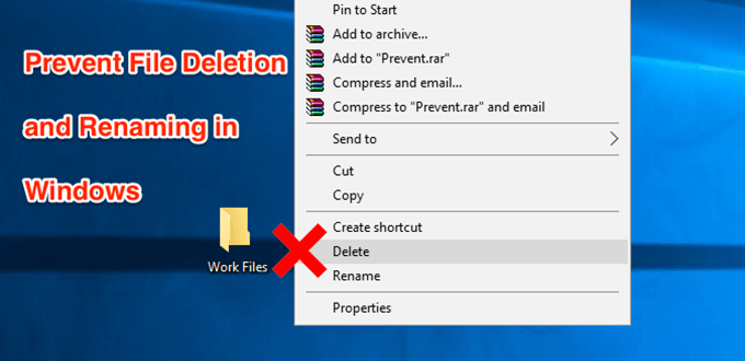 Verhindern, dass Dateien in Windows gelöscht oder umbenannt werden