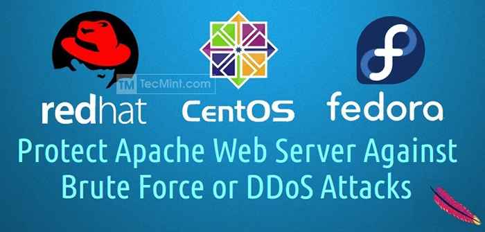 Chronić Apache przed atakami brutalnej lub DDOS przy użyciu modułów MOD_Security i Mod_Evasive