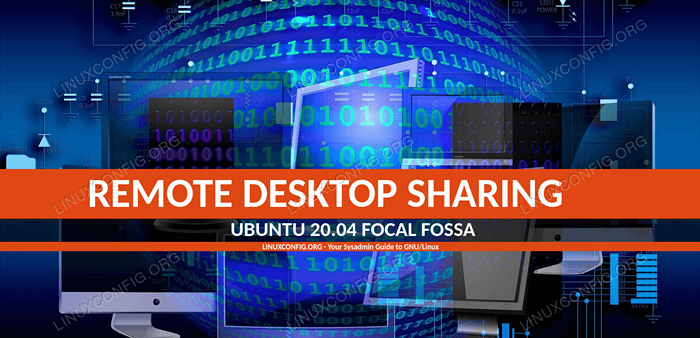 Udostępnianie pulpitu zdalnego na Ubuntu 20.04 Focal Fossa